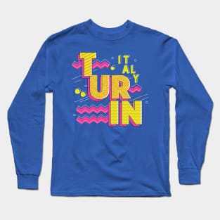 Retro 90s Turin, Italy Long Sleeve T-Shirt